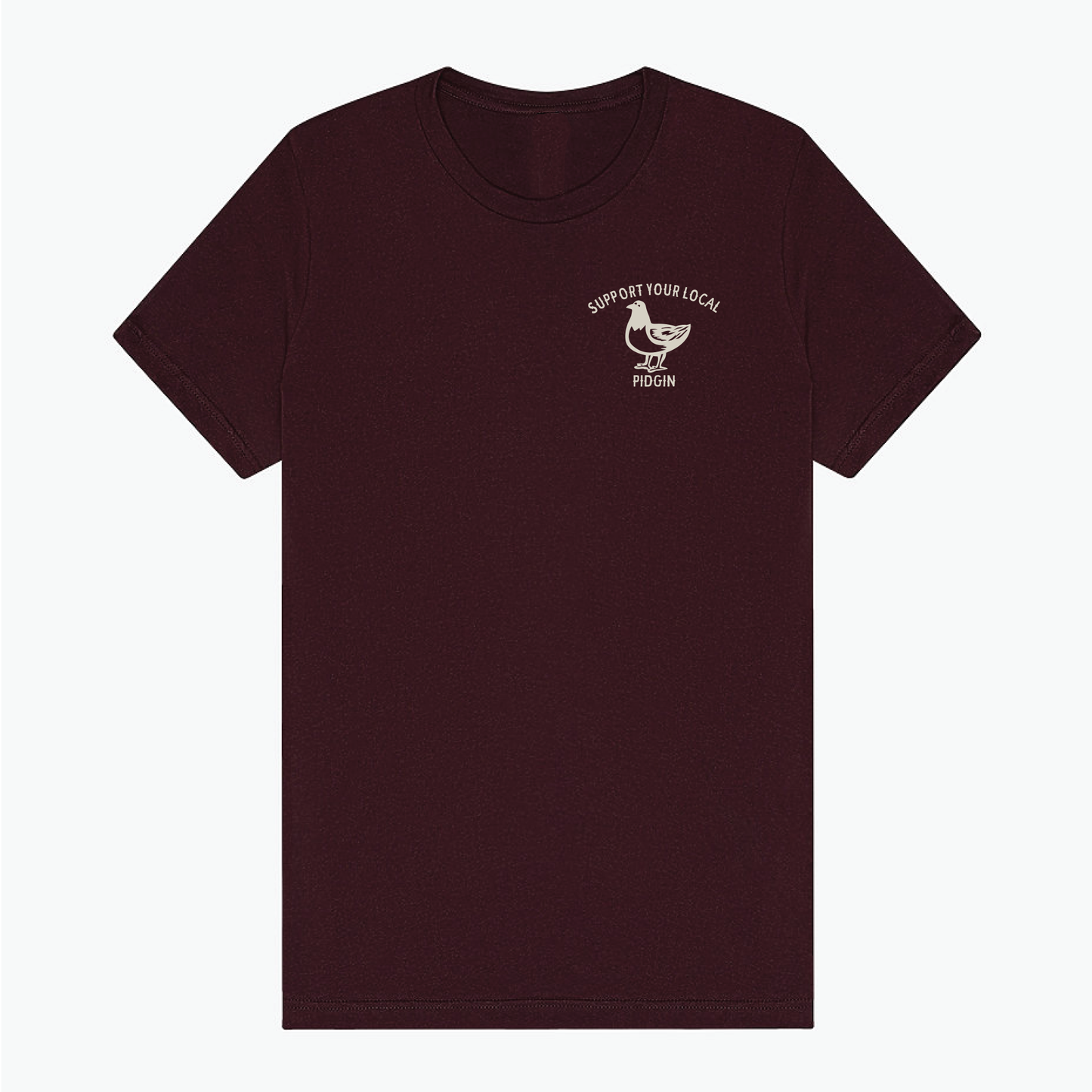 Support Your Local Pidgin Tee – Oxblood